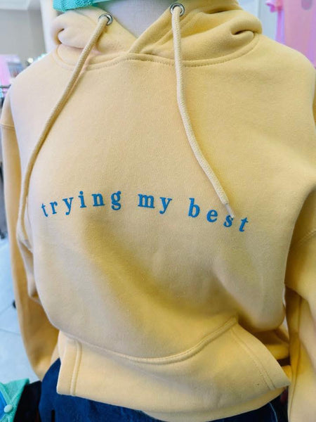 Doing My Best Hoodie